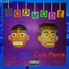 GODMODE! Feat. Cole Pierce (Prod. 8EEN)