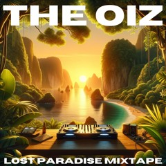 The Oiz - Lost Paradise Mixtape 2023