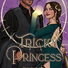 DOWNLOAD PDF 💙 Tricky Princess - Tricky Magic Book 2 by  L.L. Campbell [EPUB KINDLE