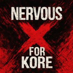 Nervous - X for Kore (Original Mix)