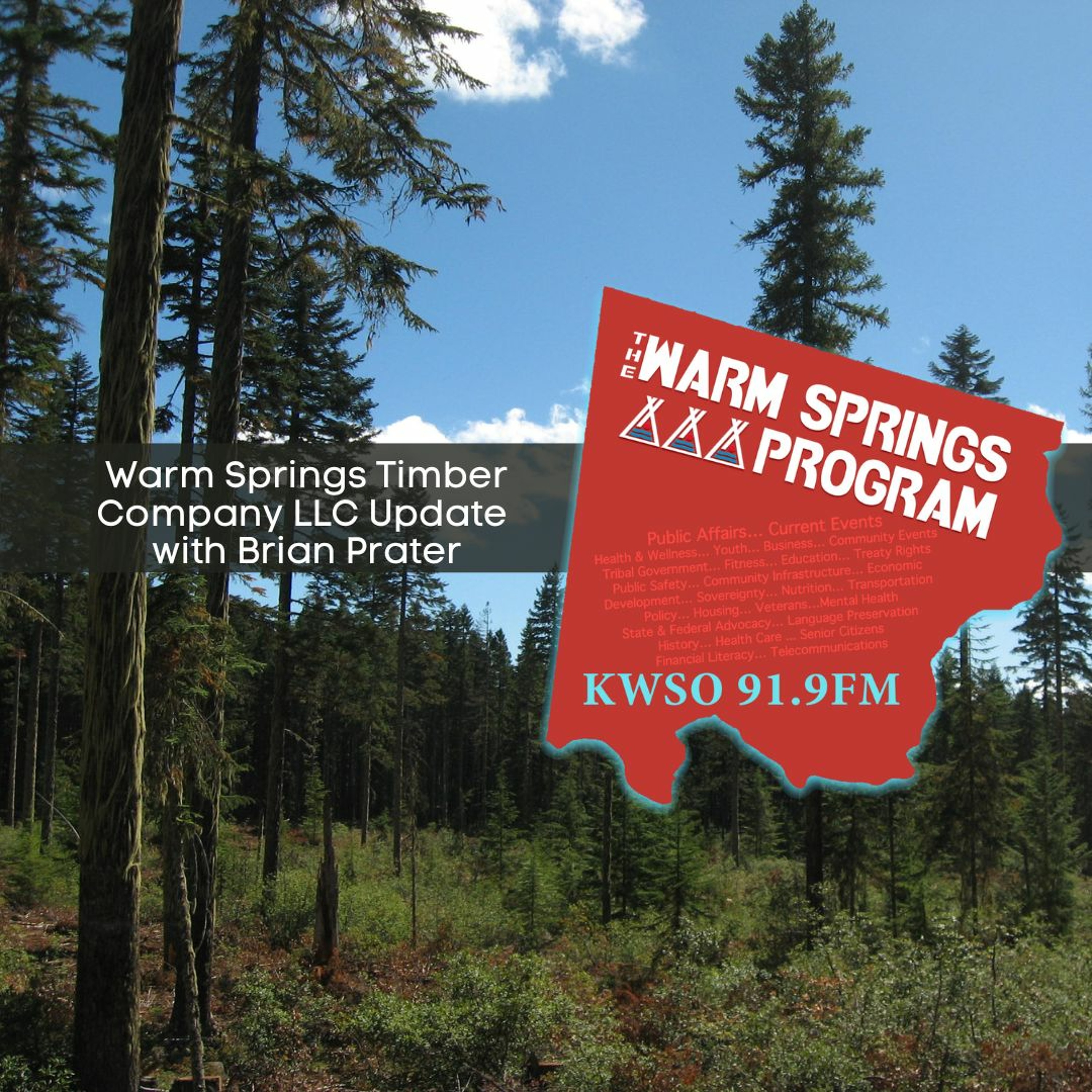 Warm Springs Timber Company LLC Update - KWSO Warm Springs Program Podcast episode artwork