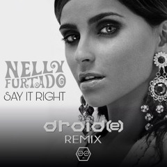 Say It Right (droid(e) Afro House Remix) [Filtered]