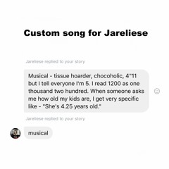Custom song for Jareliese