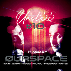 UNIT55 Podcast #10 mixed by ØURSPACE (PHOBIQ RECORDINOS/JETON/Gainrecords)03/24
