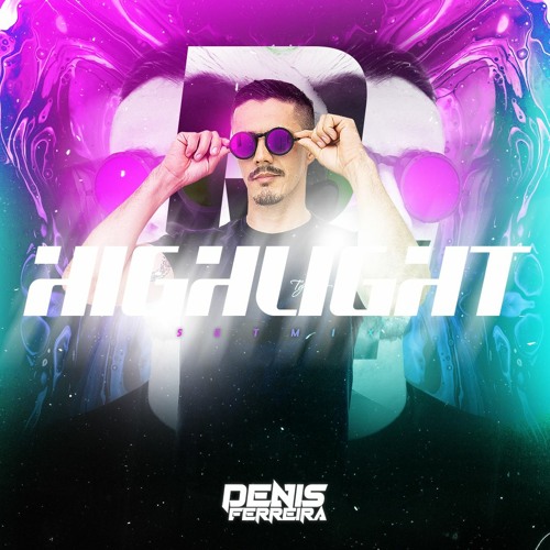 DJ Denis Ferreira - HIGHLIGHT SETMIX.