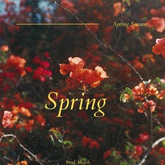 Spring (Prod. Majoh)