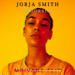 Jorja Smith - Tomorrow (Mrivane Flip)
