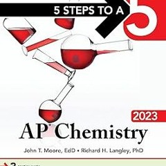 *) 5 Steps to a 5: AP Chemistry 2023 BY: Mary Millhollon (Author),Richard H. Langley (Author) !Save#