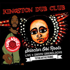 [Kingston Dub Club] Obi Roots LIVE @ King Danny Dread 70th Earthstrong 4/28/24