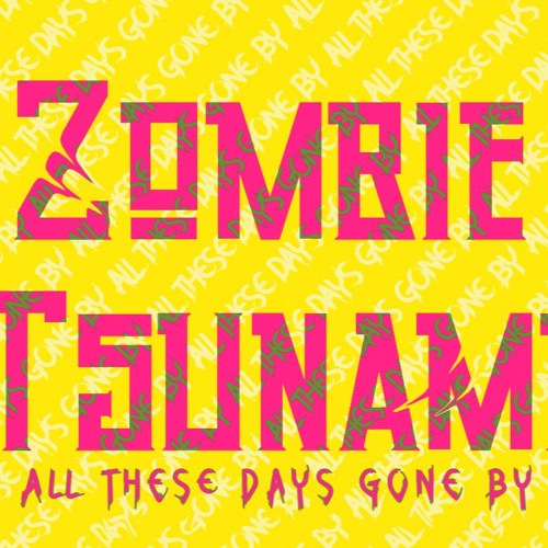Zombie Tsunami - Days Gone By