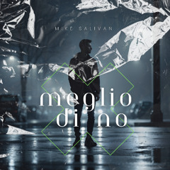 Meglio Di No (Deep House / Ghouse)
