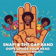 Snap! & The Gap Band - Oops Upside Your Head (Clemens Rumpf's Remix Edit 2021) Snipped