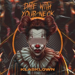 DATE WITH YOUR NECK
