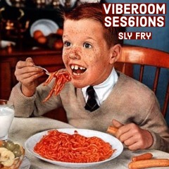 Viberoom Sessions #6 - Sly Fry