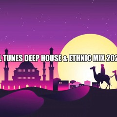 Oriental Tunes Deep House & Ethnic Mix 2021 Vol. 04