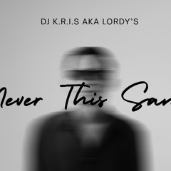 Never this same (Original Extended)