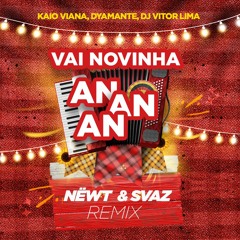 VAI NOVINHA AN AN AN(NËWT & SVAZ REMIX) (Free Download)