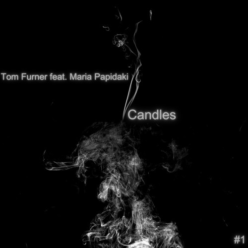 Tom Furner feat. Maria Papidaki - Candles (Original Mix) [Shibui Recordings]