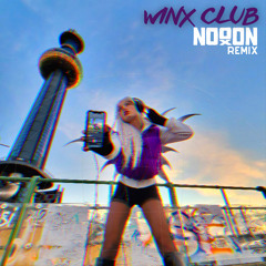 Winx Club (NoooN Remix) [feat. Abor & Tynna]