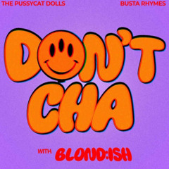 The Pussycat Dolls & Busta Rhmes - Don’t Cha (with BLONDISH)  (Bonnis Max & Obby & Mauro Mozart)Mozart  DUB Private) DEMO