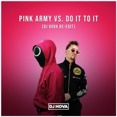 Squid Games vs. ACRAZE ft. Cherish - Pink Army vs. Do It To It (DJ Hova Re-Edit)