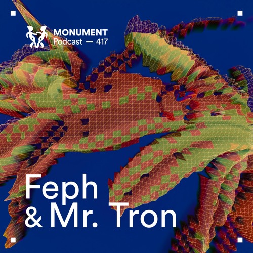 MNMT 417 : Feph & Mr. Tron