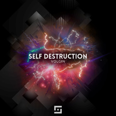 Volgin -Self Destruction (Original Mix)