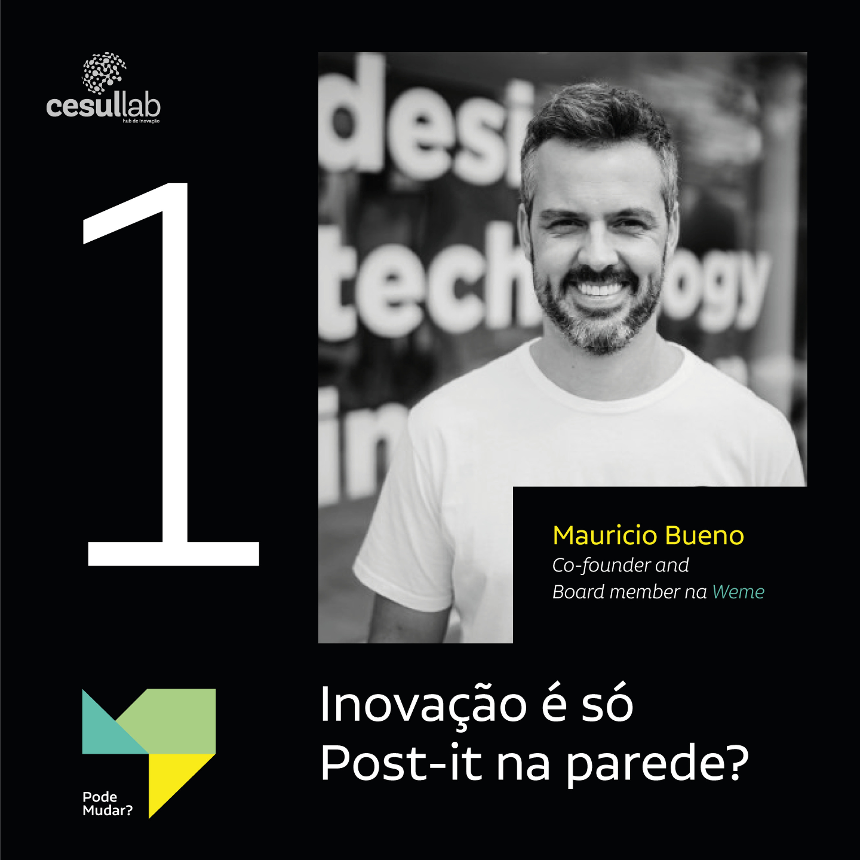 Pode mudar?