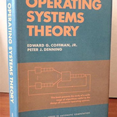 [FREE] PDF 💜 Operating Systems Theory by  E. G. Coffman EBOOK EPUB KINDLE PDF