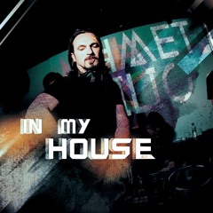 IN MY HOUSE 7 - AHMET KILIC