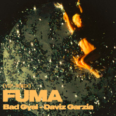Fuma (Vipremix) - Bad Gyal - Daviz Garzia