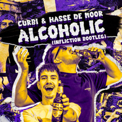 Curbi & Hans de Moor - Alcoholic (Infliction Bootleg)