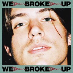 We Broke Up