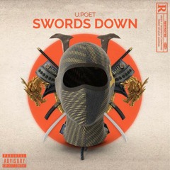 Swords Down {Prod By Danke Noetic}