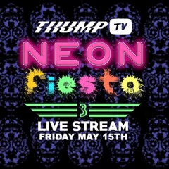 Thump Neon Fiesta Stream Mix