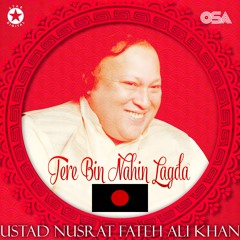 Nusrat Fateh Ali Khan - Tere Bin Nahin Lagda (Jersey RMX)