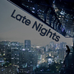 Late Nights