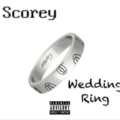 Scoreyy - Wedding Ring 💍 (Unreleased)