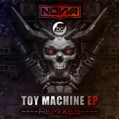 NOWA - TOY MACHINE (COMPOSURE REMIX) - OUT JUNE 30TH EXCLUSIVE TO BANDCAMP
