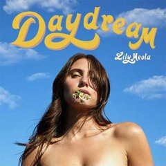 @Lily Meola - Daydream (joymusicx Remix)
