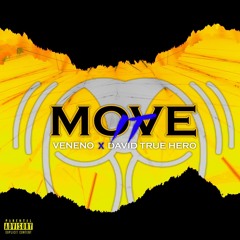 Move It - DavidTrueHero x El Veneno