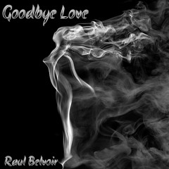 “Goodbye Love”