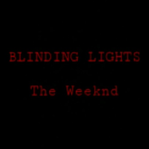 Stream The Weeknd-Blinding lights (stripped).mp3 by Ansley | Listen online  for free on SoundCloud
