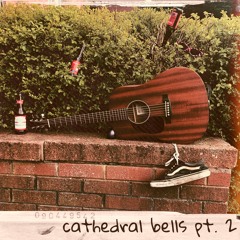 cathedral bells pt. 2