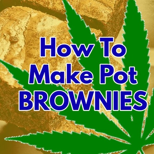 How To Make Pot Brownies