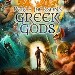 DOWNLOAD EBOOK 📜 Percy Jackson's Greek Gods (A Percy Jackson and the Olympians Guide