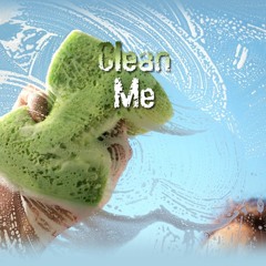 Clean Me – Baptism