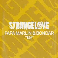 Papa Marlin, Bondar - 69 [original Mix] [Toolroom]