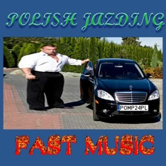 POLISH JAZDING (fast music)