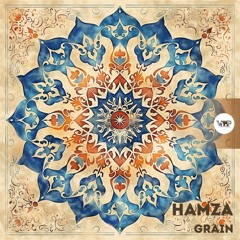 𝐏𝐑𝐄𝐌𝐈𝐄𝐑𝐄: HamZa - Grain [Camel VIP Records]